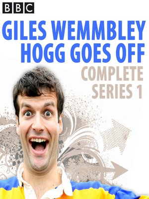 cover image of Giles Wemmbley Hogg Goes Off: Complete Series 1
